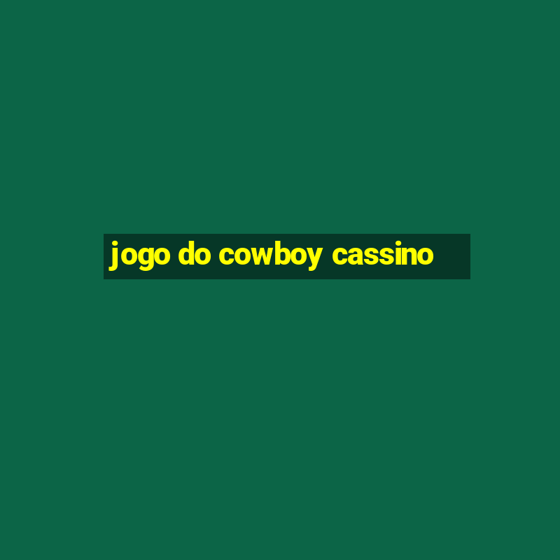 jogo do cowboy cassino