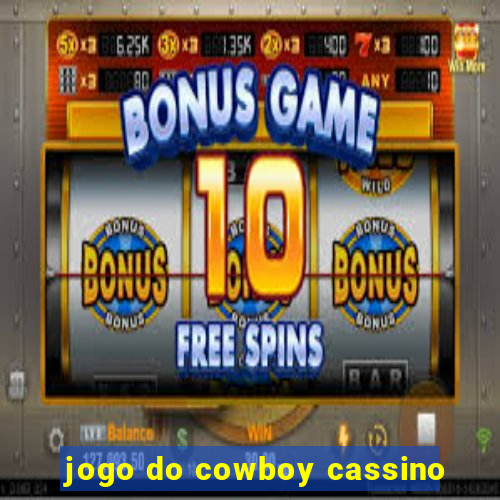 jogo do cowboy cassino