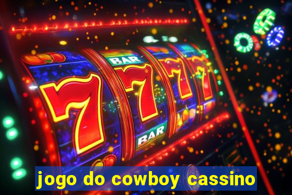 jogo do cowboy cassino