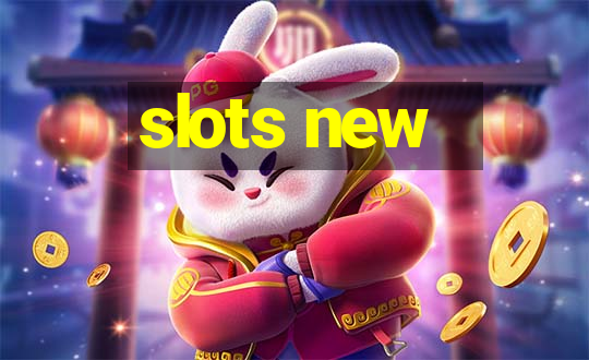 slots new