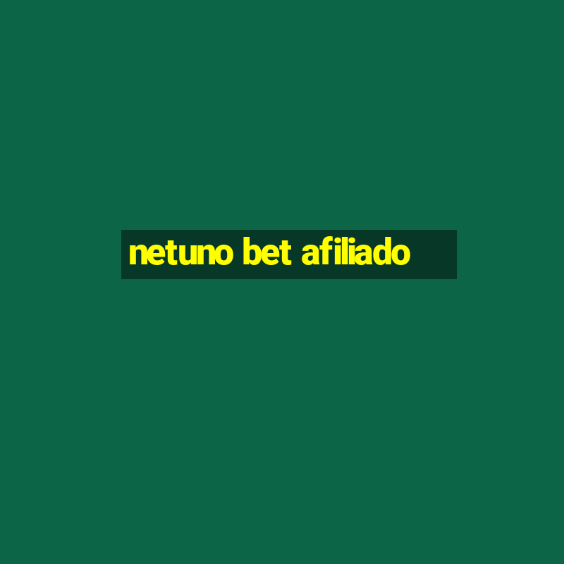 netuno bet afiliado