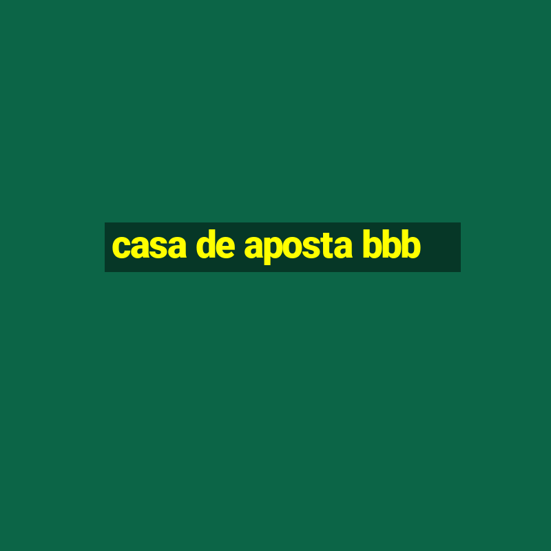 casa de aposta bbb