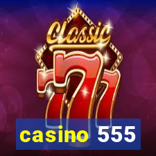 casino 555