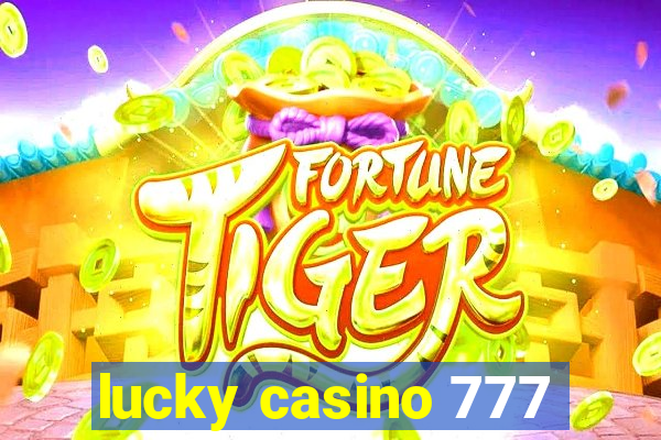 lucky casino 777