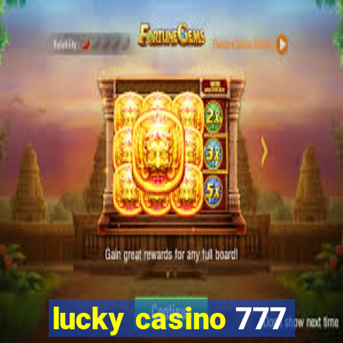 lucky casino 777