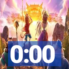 0:00