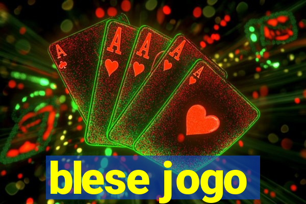 blese jogo