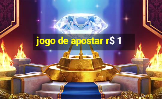 jogo de apostar r$ 1