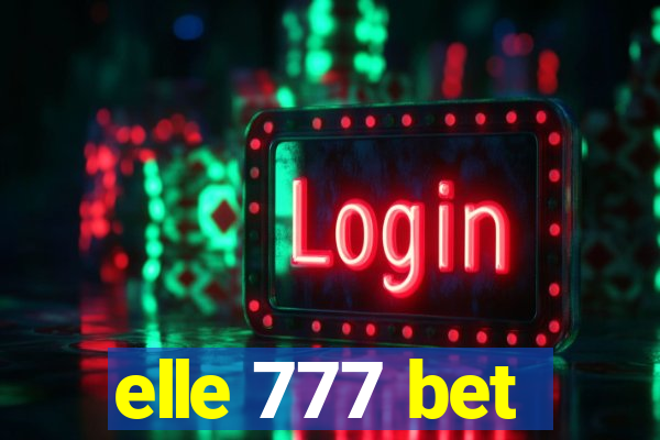 elle 777 bet