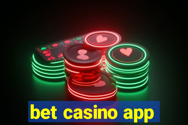 bet casino app