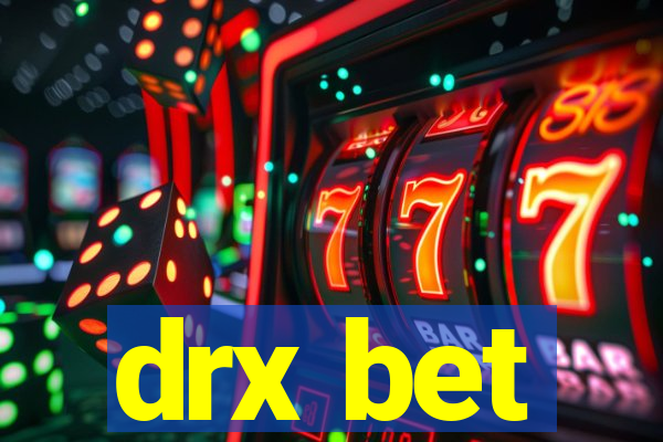 drx bet