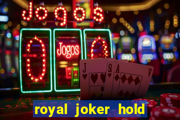 royal joker hold and win slot free play