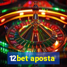 12bet aposta