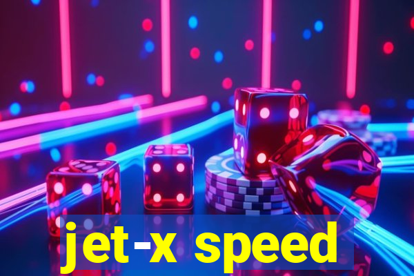 jet-x speed