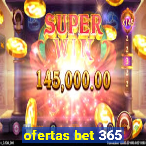 ofertas bet 365