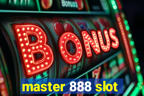 master 888 slot