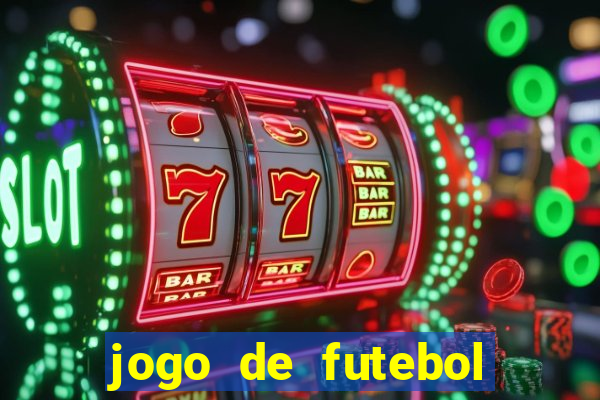 jogo de futebol para apostar