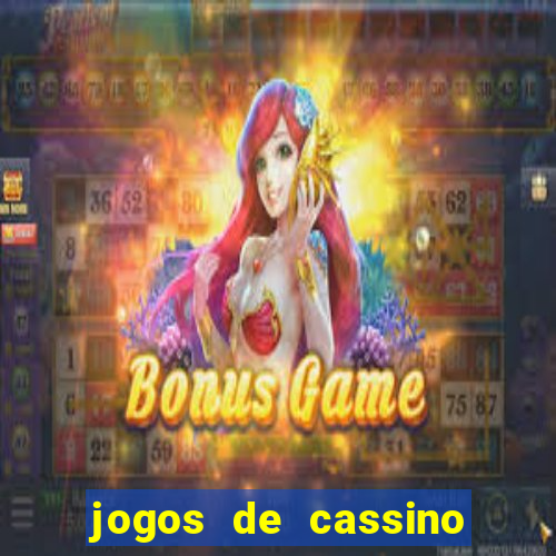 jogos de cassino que dao bonus