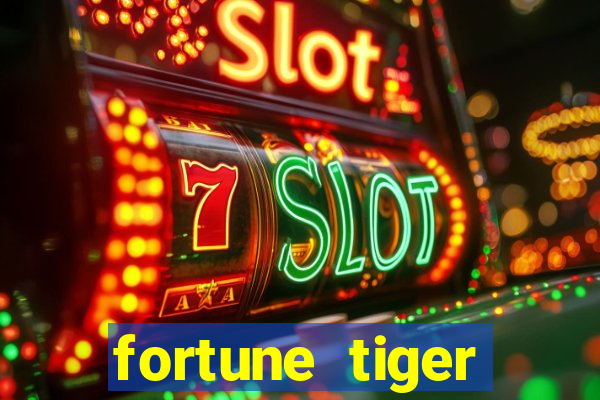 fortune tiger aposta de 1 real