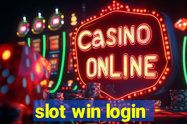 slot win login