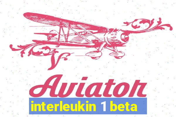 interleukin 1 beta