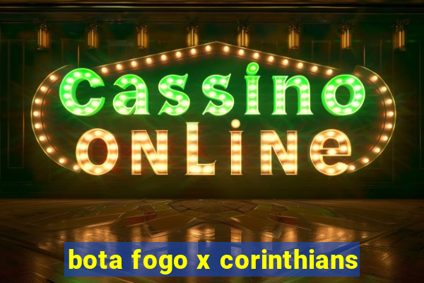 bota fogo x corinthians