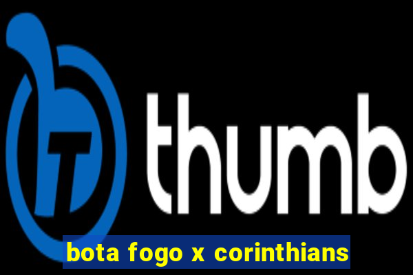 bota fogo x corinthians