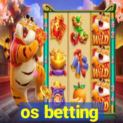 os betting