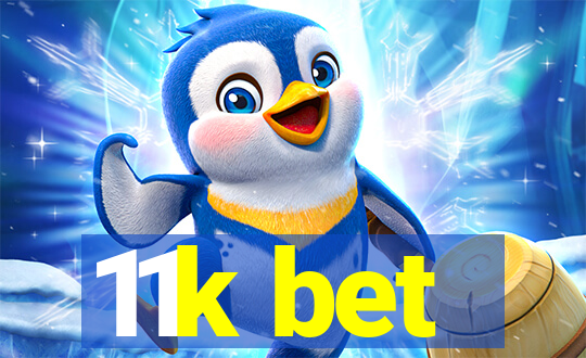 11k bet