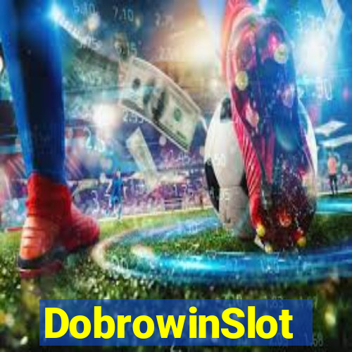 DobrowinSlot