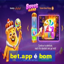 bet.app é bom