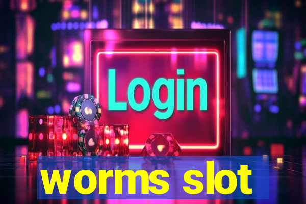 worms slot