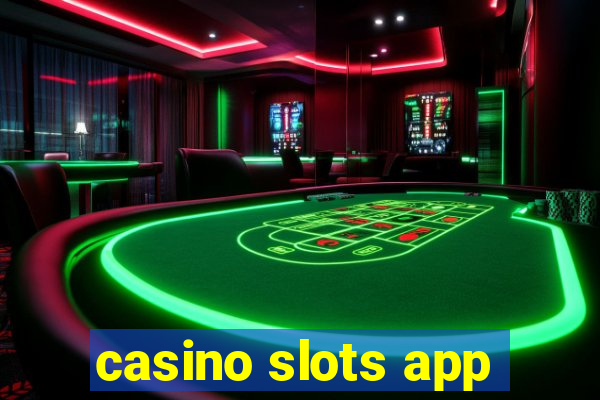 casino slots app