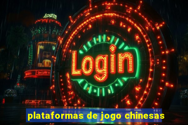 plataformas de jogo chinesas