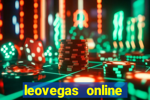 leovegas online casino login