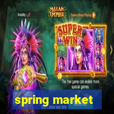 spring market