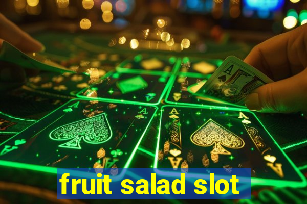 fruit salad slot