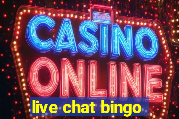 live chat bingo