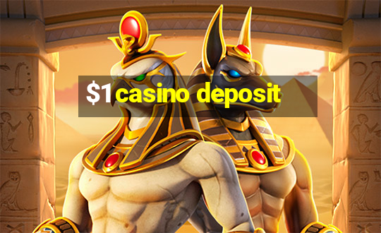 $1 casino deposit