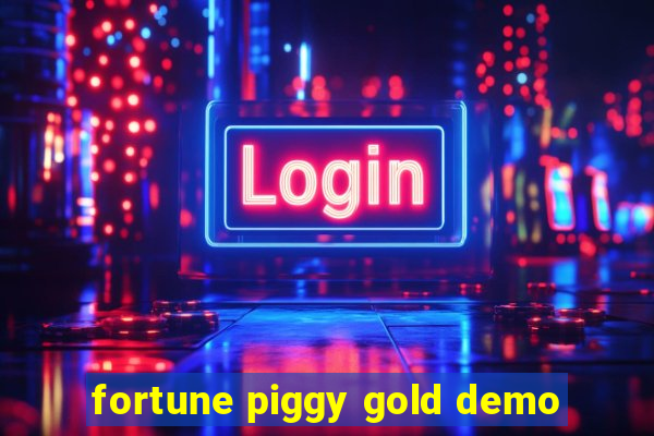 fortune piggy gold demo