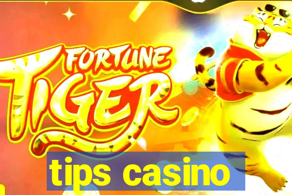 tips casino