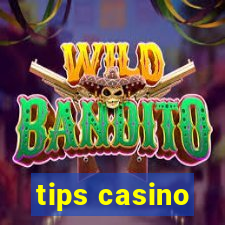 tips casino