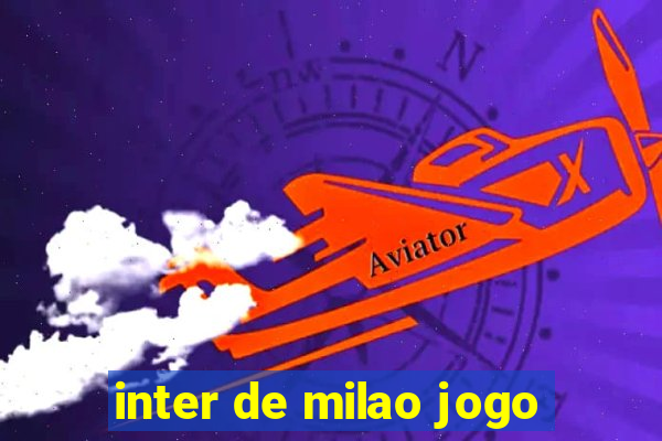 inter de milao jogo