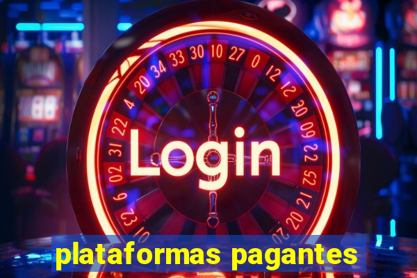 plataformas pagantes