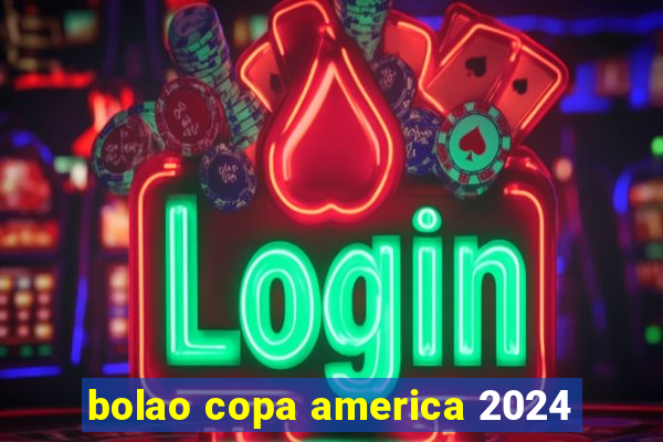 bolao copa america 2024