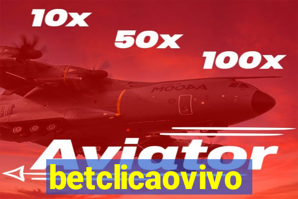 betclicaovivo