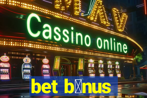 bet b么nus