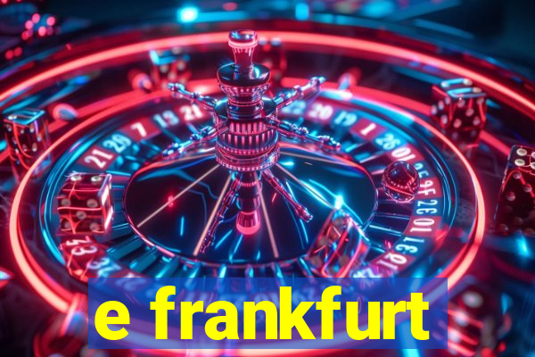 e frankfurt