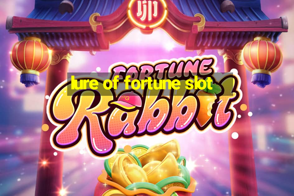 lure of fortune slot