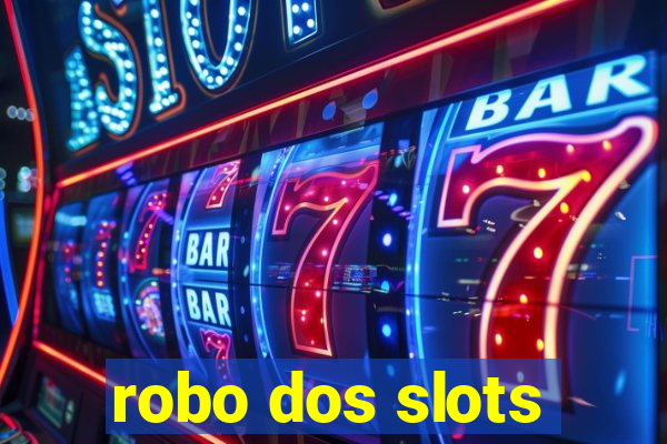 robo dos slots